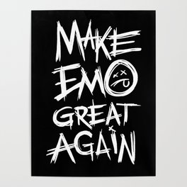 Make Emo Great Again Poster