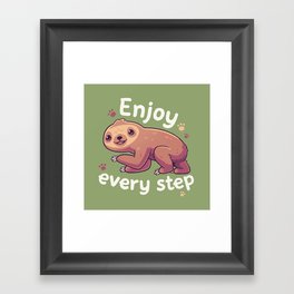 Enjoy Every Step // Motivational Baby Sloth, Kawaii, Positivity Framed Art Print