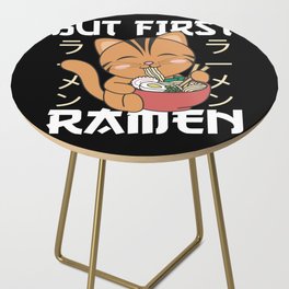 But First Ramen Cute Cat Eats Ramen Side Table
