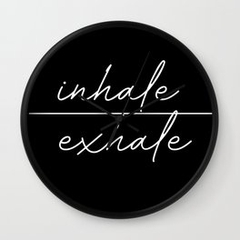 inhale exhale Wall Clock