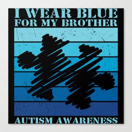 I Wear Blue For My Brother Autism Puzzle Canvas Print