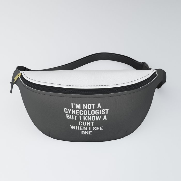Compose Devise Mild Know A Cunt Funny Quote Fanny Pack by EnvyArt | Society6