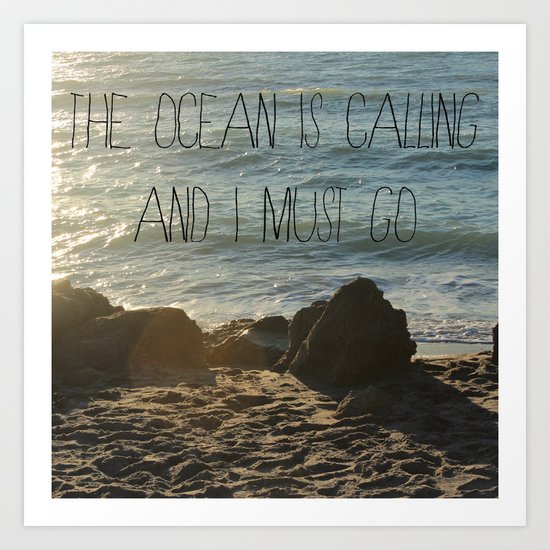 The Ocean is Calling Art Print