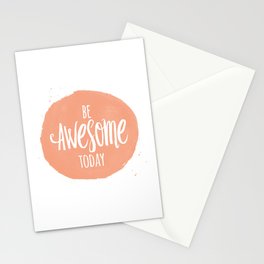 Be Awesome Today Motiational Inspirational Quote Stationery Cards