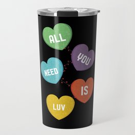You Need Love Colorful Hearts Valentines Day Travel Mug