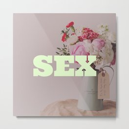 SEX! Metal Print | Love, Typography, Digital, Nature 