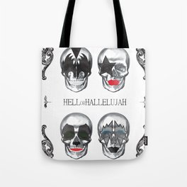Hell or Hallelujah - KISS skulls Tote Bag