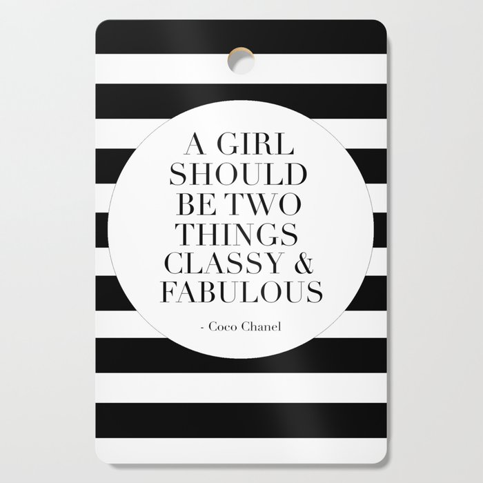 QUOTE, A Girl Should Be Two Things Classy And Fabulous, Girls Room