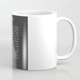 quote by Seneca "True Happiness is to enjoy the present, without anxious dependance on the future" Coffee Mug