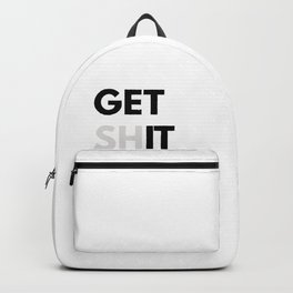 Get Sh(it) Done // Get Shit Done Sticker Backpack