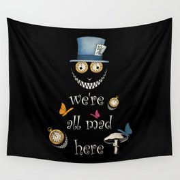 We're All Mad Here - Alice In Wonderland Wall Tapestry