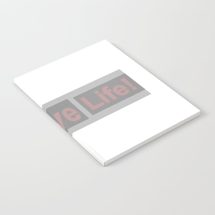 Cute Expression Artwork Design "Love Life". Buy Now Notebook