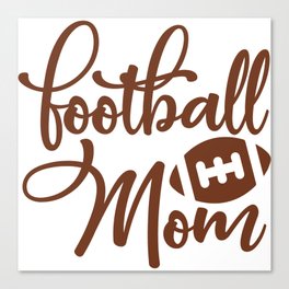 Football Mom Canvas Print