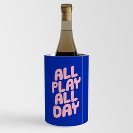 All Play All Day Wine Chiller