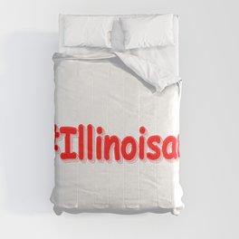 "#Illinoisan " Cute Design. Buy Now Comforter