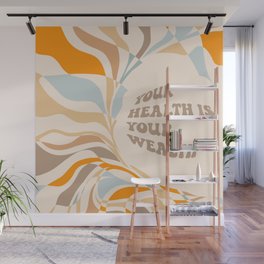 YOUR HEALTH IS YOUR WEALTH with Liquid retro abstract pattern in orange and blue Wall Mural