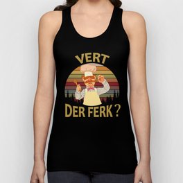 Vert Der Ferk cook Swedish Chef Funny tshirt 2019 saying Men Women Tank Top