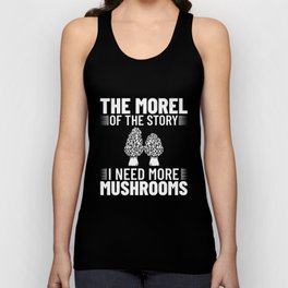 Morel Mushroom Hunting Morchella Season Fungi Unisex Tank Top