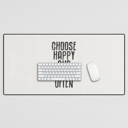 Choose Happy and Laugh Often Desk Mat