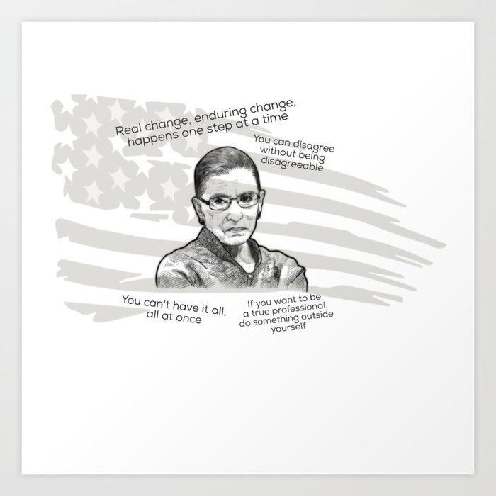 Ruth Bader Ginsburg R.B.G. quotes portrait US flag Art Print