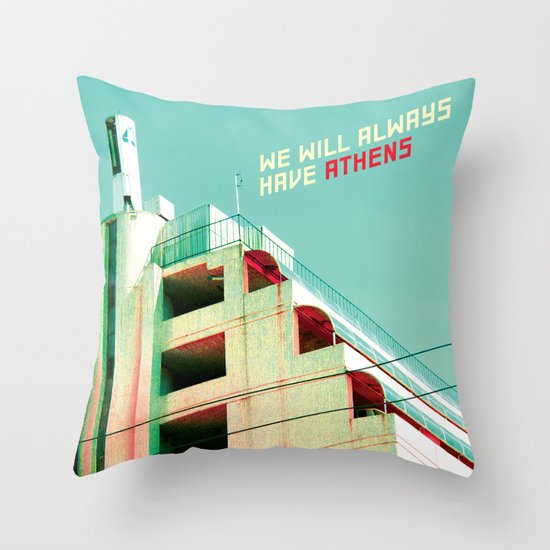 We Will Always Have Athens Throw Pillow