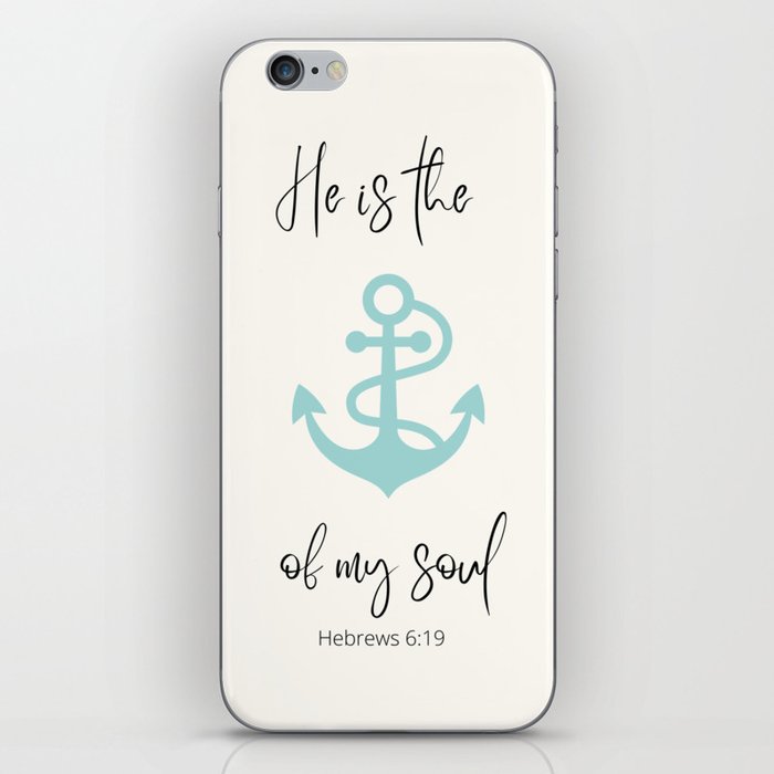 He is the Anchor of my soul iPhone Skin