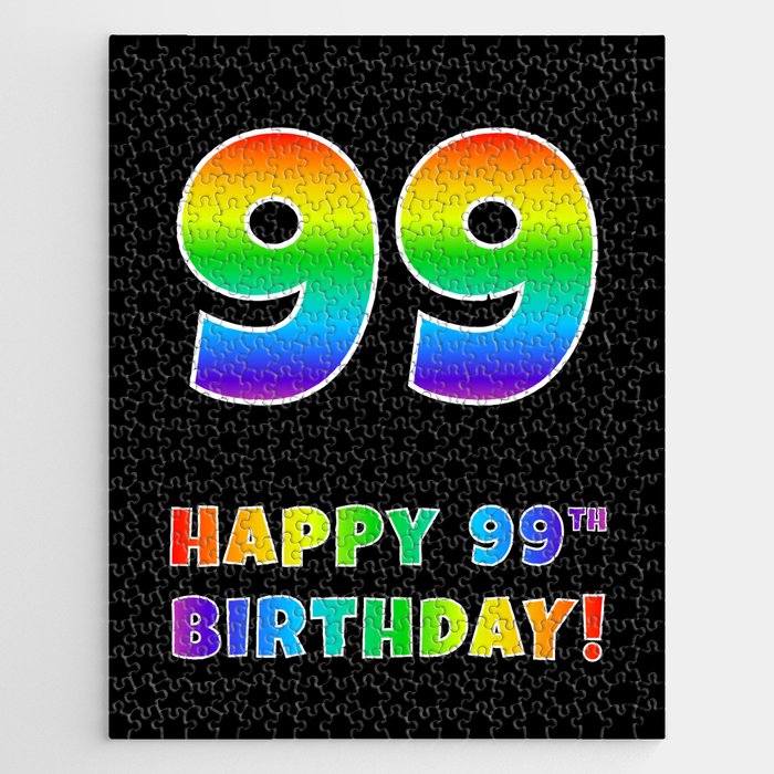 HAPPY 99TH BIRTHDAY - Multicolored Rainbow Spectrum Gradient Jigsaw Puzzle