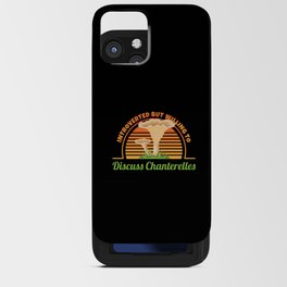 Discuss Chanterelles Mushroom Collecting iPhone Card Case