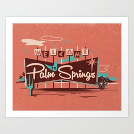 WELCOME TO PALM SPRINGS Art Print