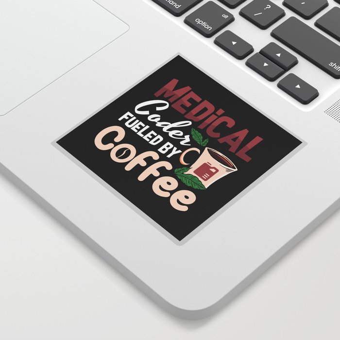 Medical Coder Fueled By Coffee Coding Programmer Sticker