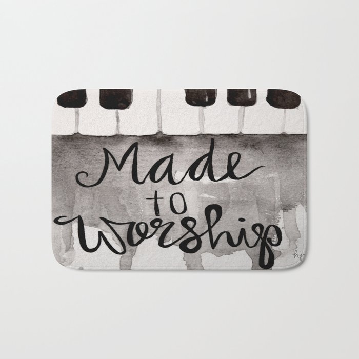 Made To Worship  Bath Mat