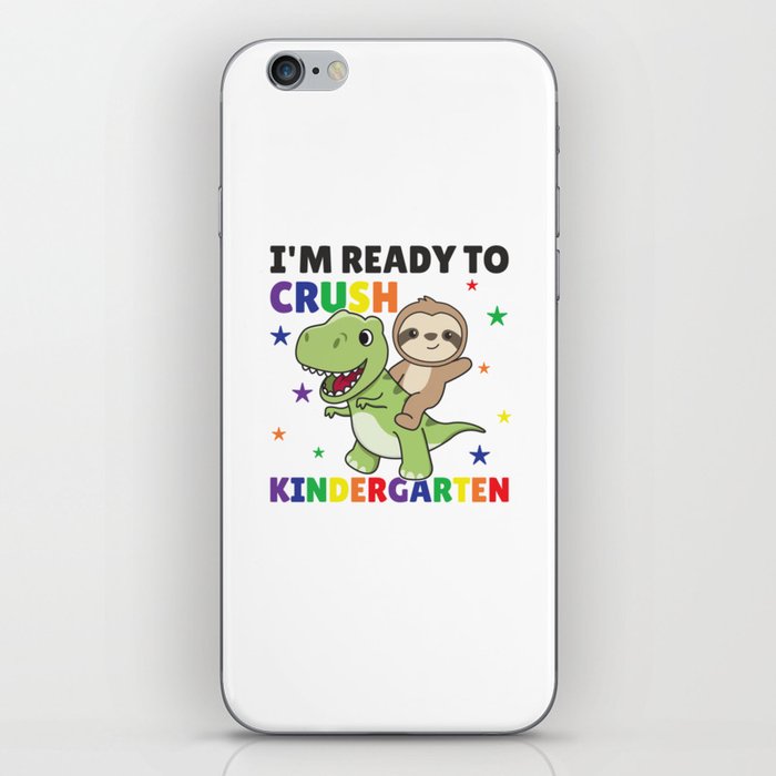 I'm Ready To Crush Kindergarten Dinosaur Sloth iPhone Skin