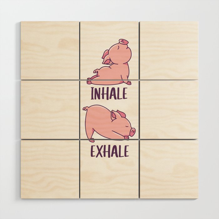 Pig Yoga Cute Pigs Doing Sport inhale exhale Wood Wall Art