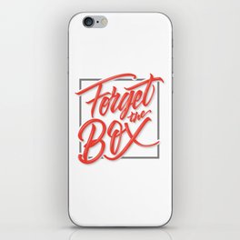 Forget the Box iPhone Skin