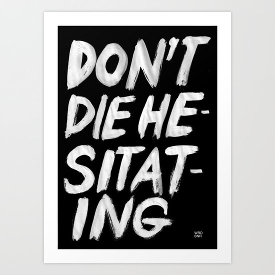 Hesitation Art Print