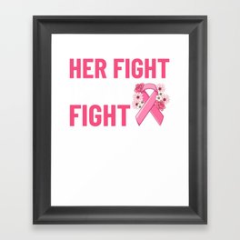 Breast Cancer Ribbon Awareness Pink Quote Framed Art Print