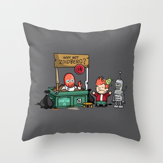 The Doctor is In.... Why not Zoidberg? Throw Pillow