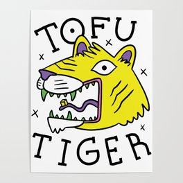 TOFU TIGER DESIGN  Poster