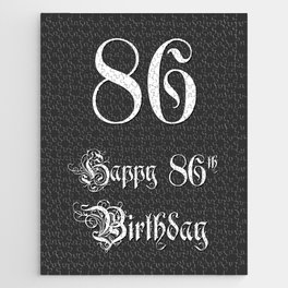 [ Thumbnail: Happy 86th Birthday - Fancy, Ornate, Intricate Look Jigsaw Puzzle ]