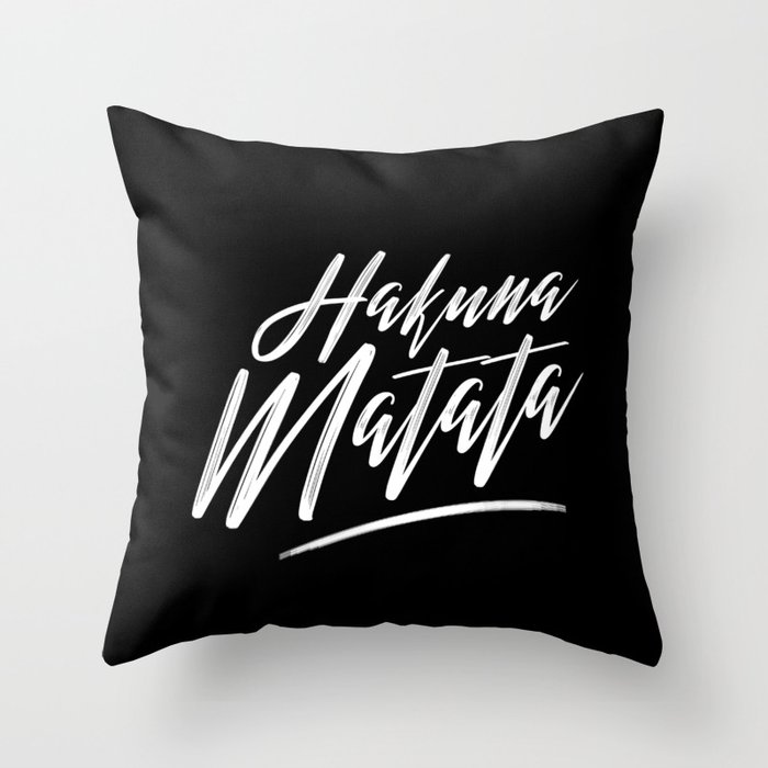 Hakuna Matata (White on Black) Throw Pillow
