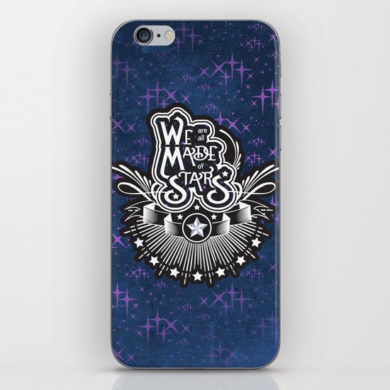 We Are All Made Of Stars iPhone Skin