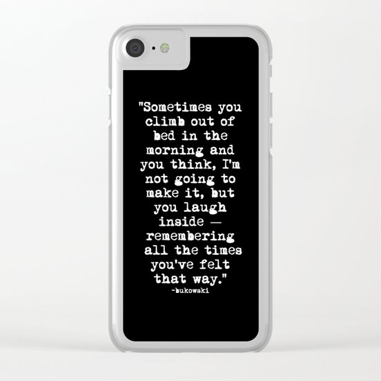 Charles Bukowski Typewriter White Font Quote Morning Clear iPhone Case