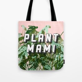 Plant Mami no 1 - monstera in pink Tote Bag