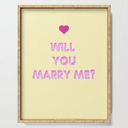 Will your Marry me?  Serving Tray