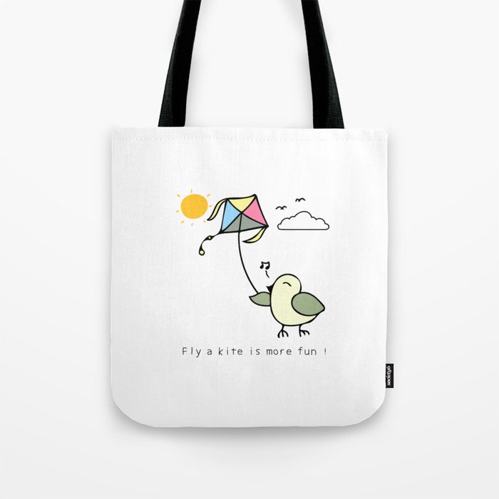 Fly a kite is more fun ! Tote Bag