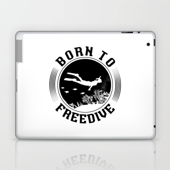 Born To Freedive Spearfishing Freediving Freediver Laptop & iPad Skin