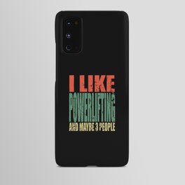 Powerlifting Saying Funny Android Case
