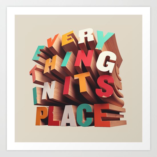 Everything In Its Place Art Print