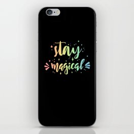 Magical Quote Stay Magical iPhone Skin