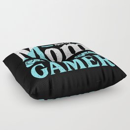 The Best Kind Of Mom Raises A Gamer Floor Pillow